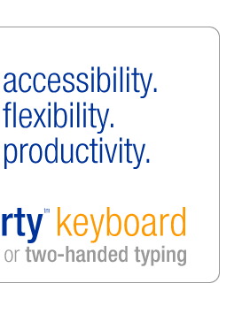 Accessibility. Flexibility. Productivity. The Matias Half-QWERTY Pro Keyboard for one-handed or two-handed typing.